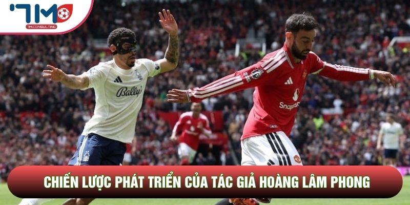 Chiến lược phát triển của tác giả Hoàng Lâm Phong