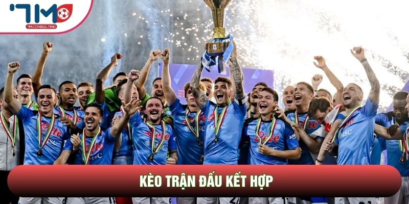 Kèo trận đấu kết hợp giúp tối ưu hóa lợi nhuận lớn