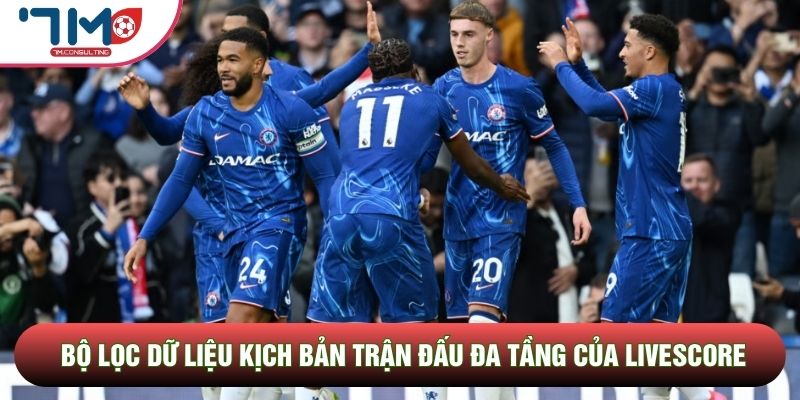 Bộ lọc dữ liệu kịch bản trận đấu đa tầng của livescore